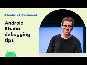 Android Studio: Debugging tips n' tricks (Android Dev Summit '19)