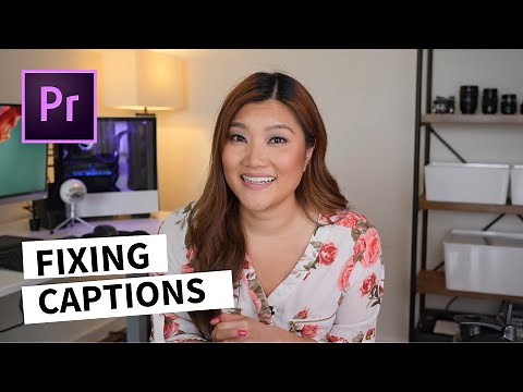 How to fix captions in Premiere Pro