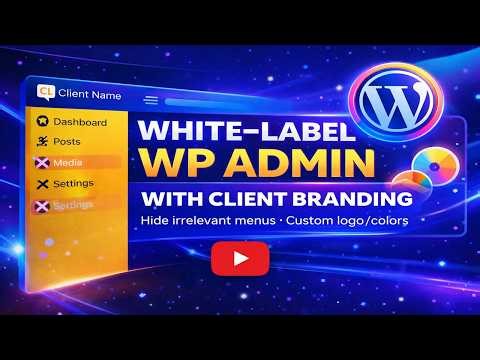 Stop Showing Default WP! White Label Your Admin Like a Pro (Step-by-Step)