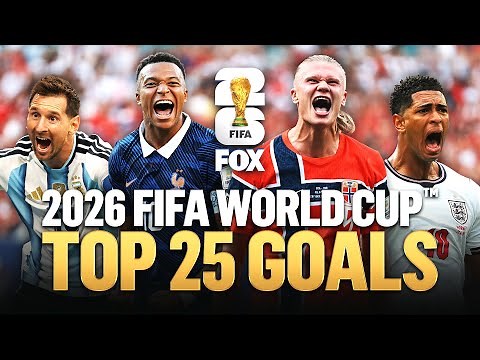 2026 FIFA World Cup™ ⚽ TOP 25 GOALS of the Tournament