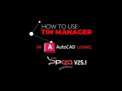 How to use TIN MANAGER in AutoCAD using SPCAD v25.1