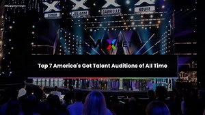 Top 7 America's Got Talent Auditions of All Time
