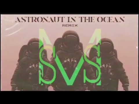 Astronaut In The Ocean - Rap Remix’s