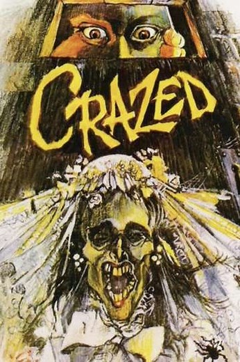 Crazed - Movie