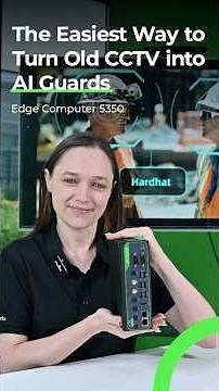 The Easiest Way to Turn Old CCTV into AI Guards — Edge Computer 5350