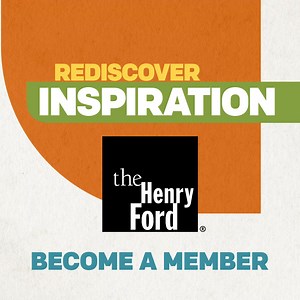 Experience endless adventures with free general admission to the museum, village and giant screen, plus special perks. | The Henry Ford