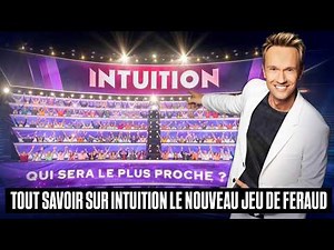 INTUITION : Tout savoir sur le nouveau jeu de Cyril Feraud !