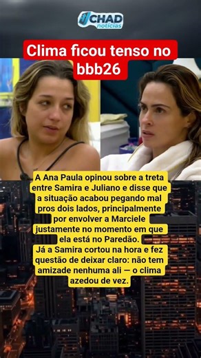 Ana Paula critica exposição de Marciele e Samira rebate na hora no BBB
