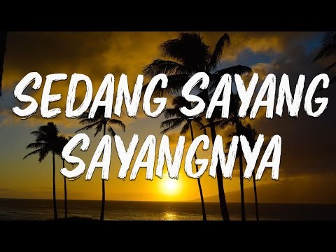 Mawar de Jongh - Sedang Sayang Sayangnya [ LIRIK ]