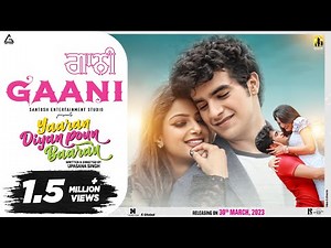Gaani (Official Video) : Roshan Prince | Mannat Noor | Nanak Singh | Swati Sharma | Punjabi Song