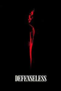 Defenseless Summary, Trailer, Cast, Where to Watch and More