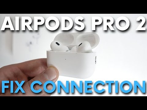 How to Fix Connection Problem in AirPods Pro 2 - Solve Pairing Issue in AirPods Pro 2nd Gen