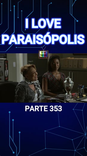 I Love Paraisópolis: Best Scenes from the Novela