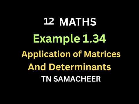 class12/Maths/Example1.34/Application/Matrices/Determinants/Tamil/IyalAcademy