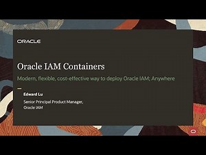 Oracle Identity and Access Management (IAM) Containers