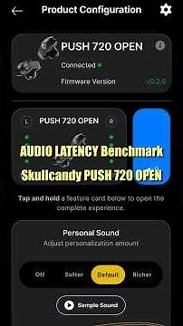 Skullcandy Push 720 Open Latency Benchmark | LE Audio & Auracast