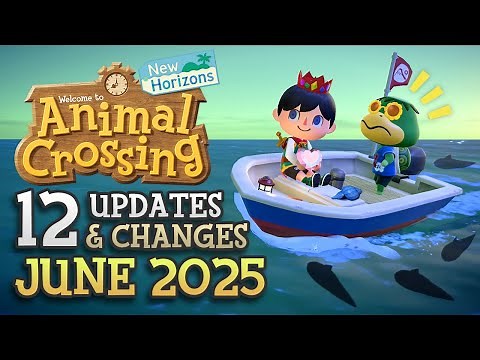 Animal Crossing New Horizons: 12 Updates & Changes in JUNE 2025 (New Updates You Should Know!)