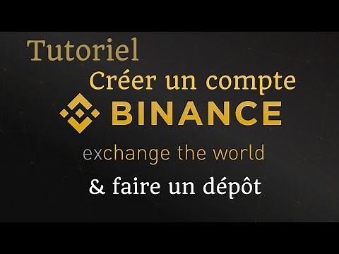 BINANCE - Comment créer un compte & faire un dépôt + présentation rapide