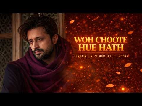 Wo Chhoote Hue Hath Hain Male Version | Heart Touching Sad Song 2026