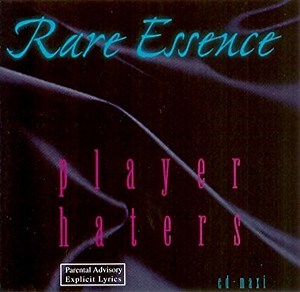 Rare Essence - Player Haters