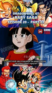📢 Walang Tagalog dub sa Episode 20 kaya pag tyagaan nyo nalang muna ang Tagalog Subtitle na nilagay ko. Baby Saga - DBGT (Tagalog Subbed) #dragonballgt #anime #tagalogsub | BoringTube