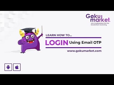 GokuMarket - How to Login using Email OTP and Google Authenticator