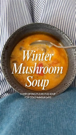 The COZIEST MUSHROOM SOUP for Winter 🍄🥣