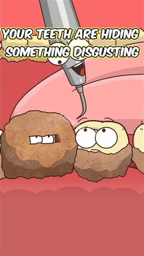 Your Teeth Are Hiding Something Disgusting