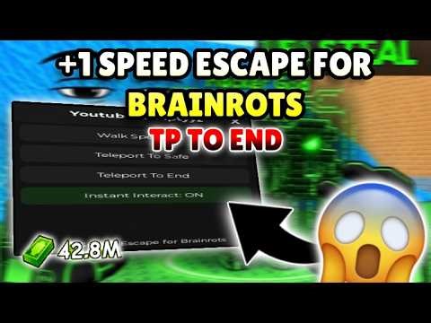 *NEW* +1 Speed Escape for Brainrots Script ( TP TO SAFE, TP TO END, INSTANT INTERACT ) NO KEY!