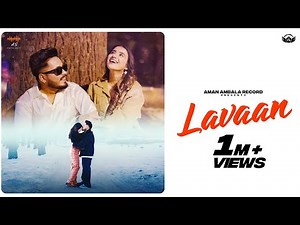 Lavaan (Official Video) Aman Ambala Ala | AS Digital Music | New Punjabi Song 2024
