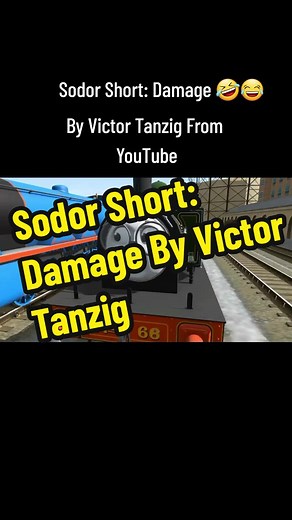 Sodor Short: Damage By Victor Tanzig - A Comedic Tale