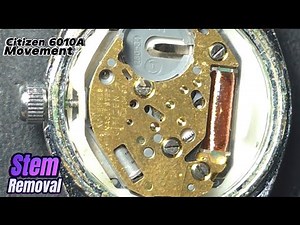 How to Remove Stem from an Citizen 6010A Watch Movement | Step-by-Step Tutorial