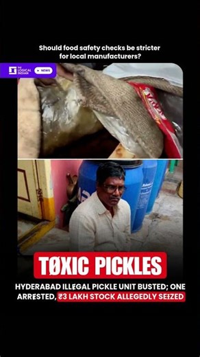 Hyderabad IllɆgal Pickle Unit Busted; One ArrɆsted, ₹3 Lakh Stock Allegedly SeƗzed