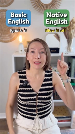 Basic English vs Native English | American English 🇺🇸 not interesting, boring - mundane ignore it - blow it off get very angry or upset - freak out #learnenglish #englishphrases #englishvocabulary #englishlearning #phrasalverbs #englishlanguage #englishlesson #everydayenglish #naturalenglish #americanenglish #idiom #PhrasalVerbs #shorts #short #shortvideo | Alina.talks.English