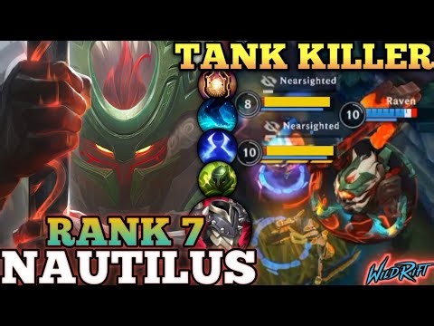 NAUTILUS SUPPORT KILLER MVP PLAY! 100% TANK BUILD ABUSE - TOP 7 GLOBAL NAUTILUS BY Raven - WILD RIFT