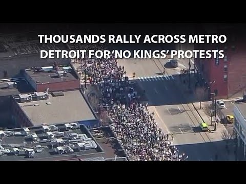 'No Kings Day' protests take place across Metro Detroit and Michigan