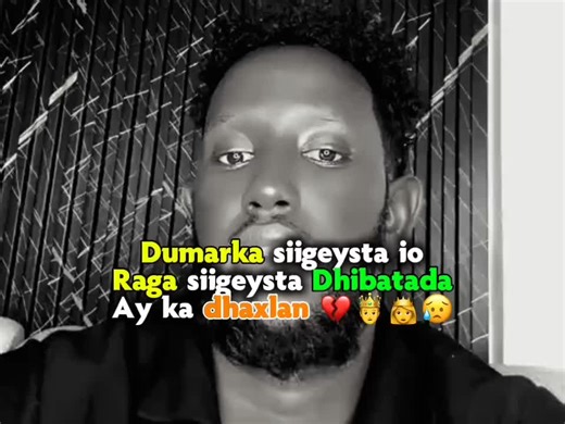 Dhibatada ay kadhaxln sigada dumarka io raga #gedeboy #kenyantiktok🇰🇪 #foryou