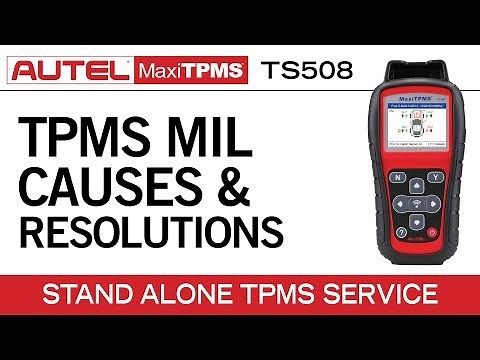 Autel MaxiTPMS TS508 — Causes and Resolutions for TPMS MIL ON