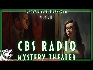 CBS Radio Mystery Theater: Unraveling the Unknown