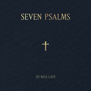 13K views · 2.7K reactions | Seven Psalms by Nick Cave – Seven spoken word pieces set to music by Nick Cave. Out now on limited edition 10” vinyl and via streaming services. | Nick Cave | Facebook