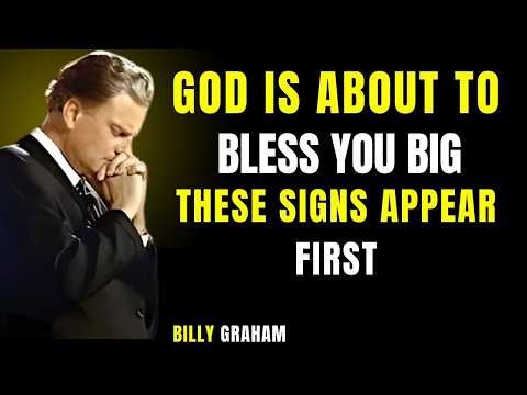 When God Is About to Bless You BIG, You’ll Notice THESE Signs | Billy Graham’s