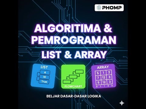 LIST & ARRAY DALAM ALGORITMA DAN PEMROGRAMAN