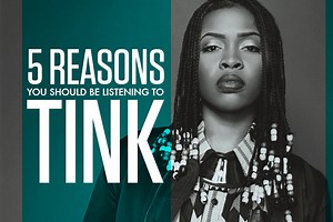 5 Reasons You Should Be Listening To Tink