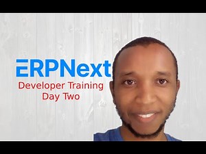 ERPNext/Frappe Developer Training - Day Two