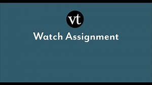 New Assignment Watch Setup