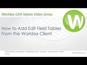 How to Add Edit Field Tables from the Worldox Client