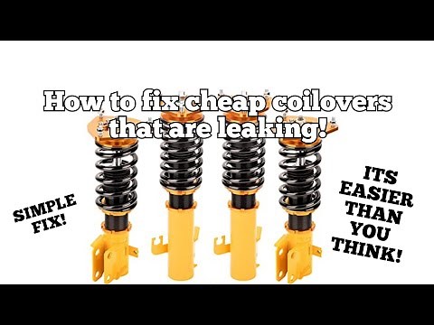 HOW TO FIX LEAKING CHEAP COILOVERS!