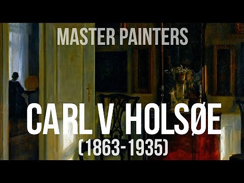 Carl Vilhelm Holsøe (1863-1935) 4K Collection of paintings. Isolation.