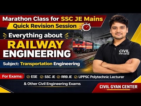SSC JE Mains Civil Engineering Marathon Class || Railway Engineering || Quick Revision Session