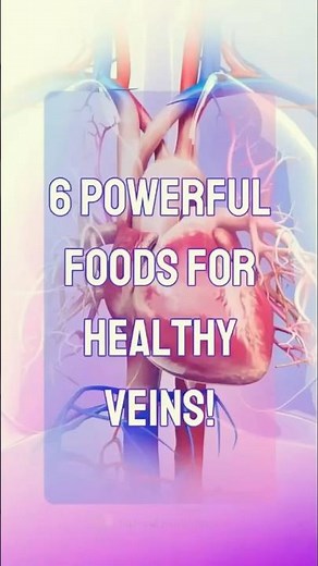 POWERFUL FOODS FOR HEALTHY VEINS |STRONGER VEINS #healthyeating